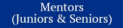 Mentors (Juniors and Seniors)