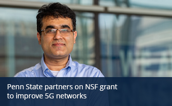 Penn State partners on NSF grant to improve 5G networks