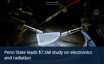 Penn State leads $7.5 million study on electronics and radiation
