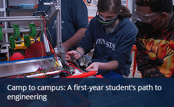 Camp to campus: A first-year student’s path to engineering