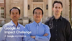 Tong Qiu, Chaopeng Shen and Daniel Kifer, recipients of the Google AI Impact Grant.